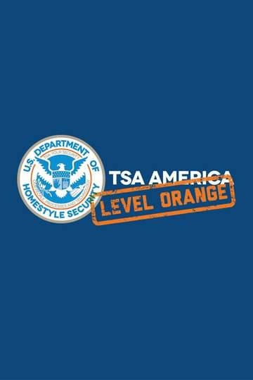 TSA America: Level Orange Poster