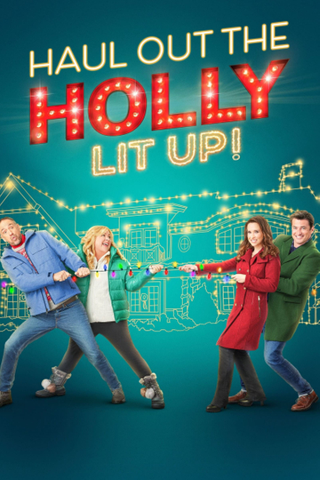 Haul Out the Holly: Lit Up Poster