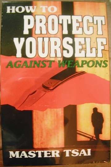 How to Protect Yourself Against Weapons Poster