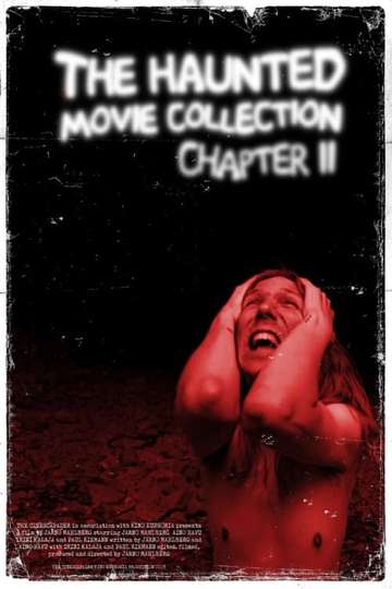 The Haunted Movie Collection Chapter II