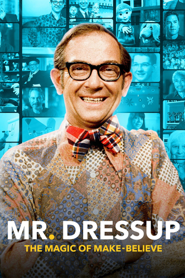 Mr. Dressup: The Magic of Make Believe Poster