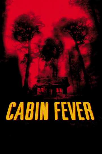 Cabin Fever Poster