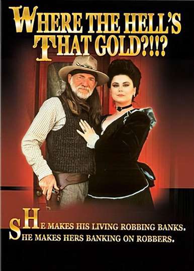 Where the Hells That Gold Poster
