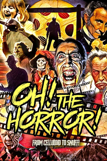 Oh! The Horror! Poster