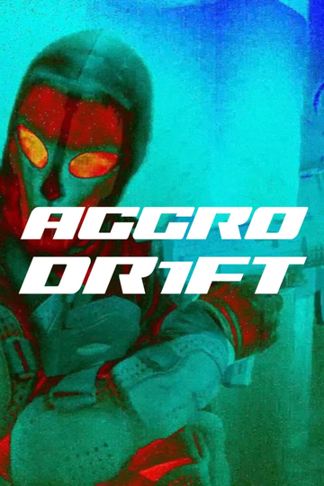 Aggro Dr1ft Poster