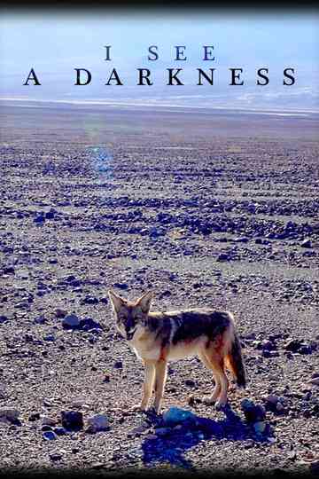 I See a Darkness Poster