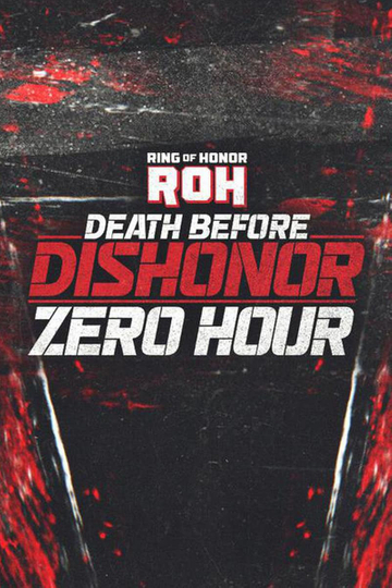 ROH Death Before Dishonor 2023: Zero Hour