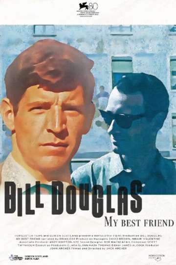 Bill Douglas: My Best Friend