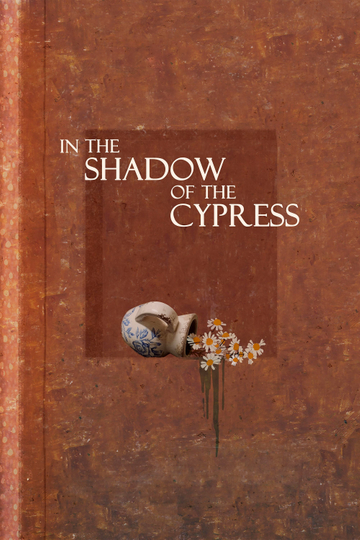 In the Shadow of the Cypress Poster