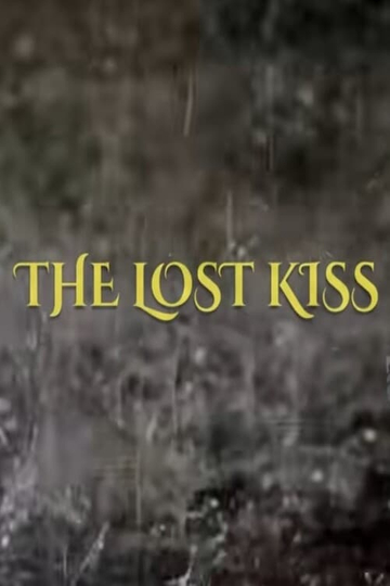 The Lost Kiss Poster