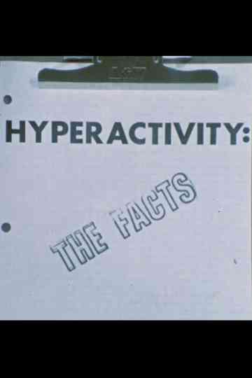 Hyperactivity: The Facts