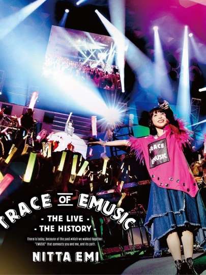 Nitta Emi LIVE "Trace of EMUSIC ～ THE LIVE THE HISTORY ～"
