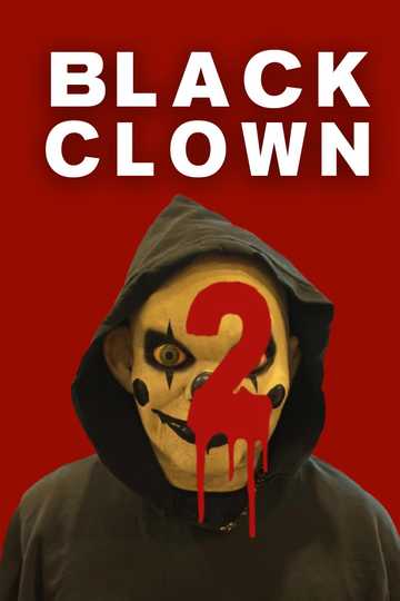 Black Clown 2 Poster