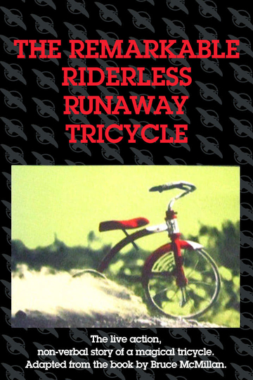 The Remarkable Riderless Runaway Tricycle Poster