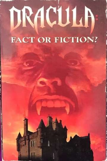 Dracula: Fact or Fiction? Poster