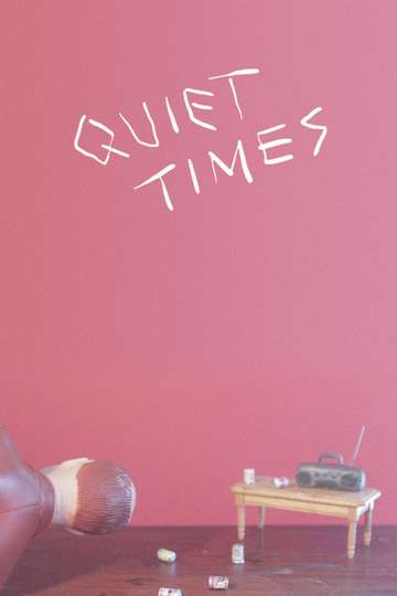 Quiet Times Poster
