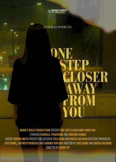 One Step Closer Away From You Poster