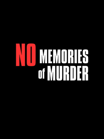 No Memories of Murder