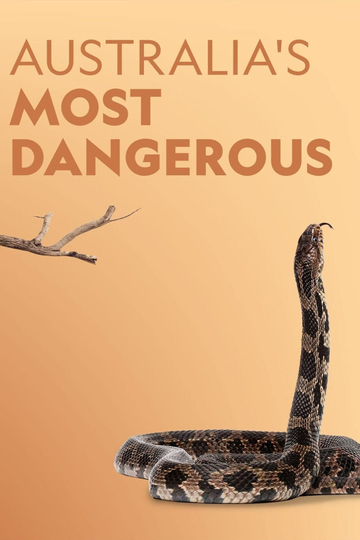 Australia's Most Dangerous