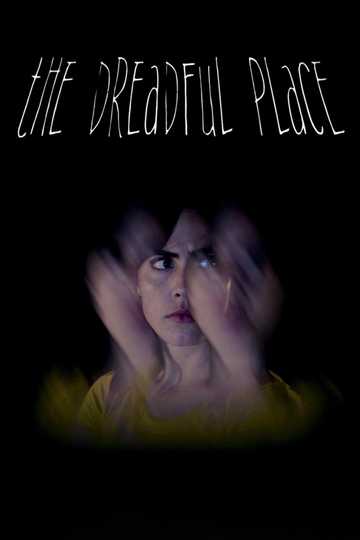 The Dreadful Place Poster