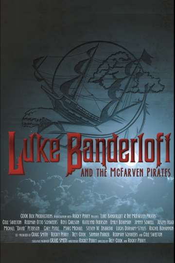 Luke Banderloft and the McFarven Pirates Poster