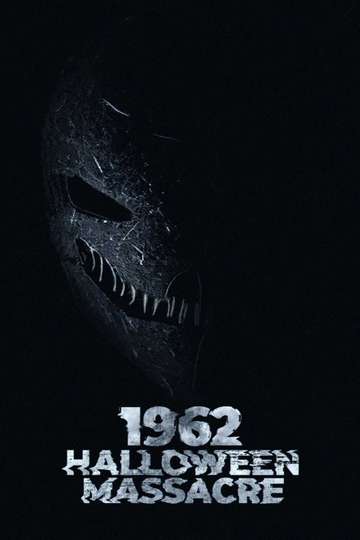 1962 Halloween Massacre (2023) - Movie - Moviefone