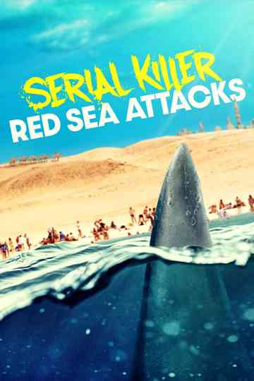 Serial Killer: Red Sea Attacks Poster