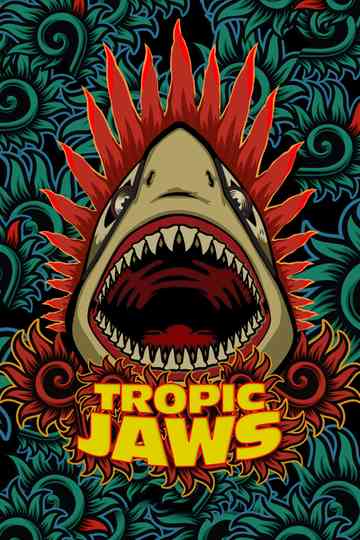 Tropic Jaws Poster
