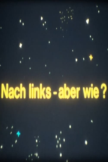 Besuch aus dem All - Nach links - aber wie?