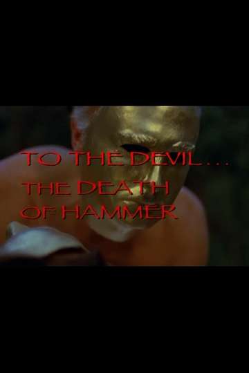To the Devil... The Death of Hammer Poster