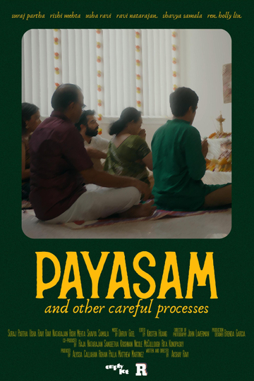 Payasam And Other Careful Processes