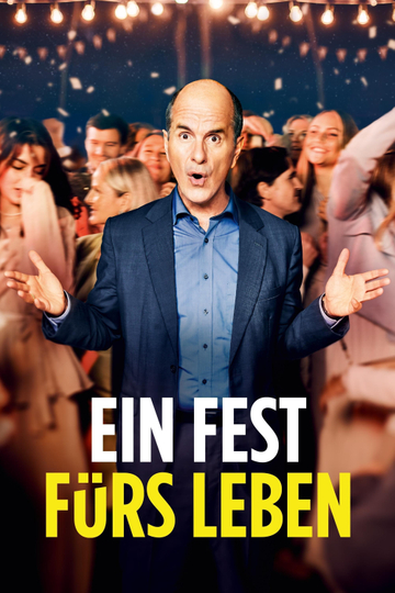 Ein Fest fürs Leben Poster