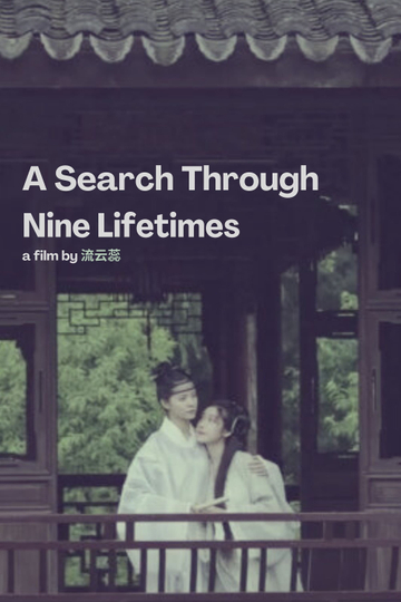 A Search Through Nine Lifetimes Poster