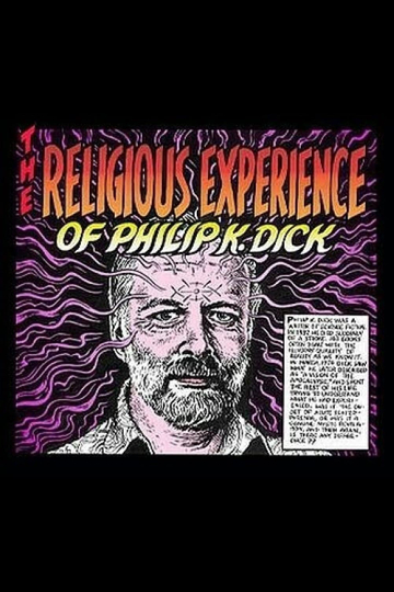 The Religious Experience of Philip K. Dick