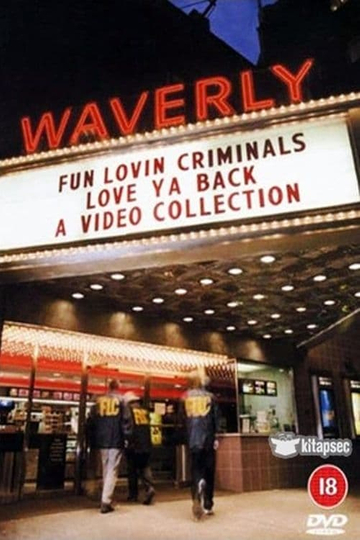 Fun Lovin' Criminals: Love Ya Back - A Video Collection Poster