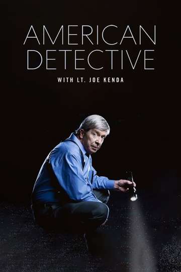 American Detective with Lt. Joe Kenda Poster