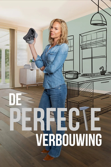 De Perfecte Verbouwing