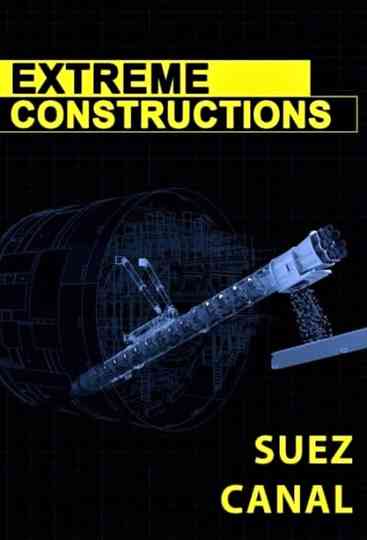 Extreme Constructions: Suez Canal