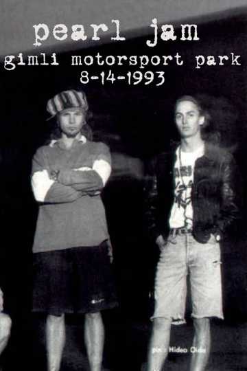 Pearl Jam: Gimli Motorsport Park 1993