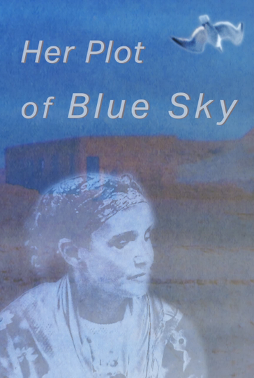 Her Plot of Blue Sky Poster