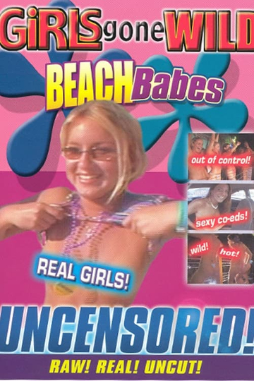 Girls Gone Wild: Beach Babes