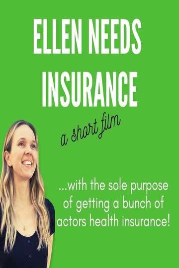 Ellen Needs Insurance Poster