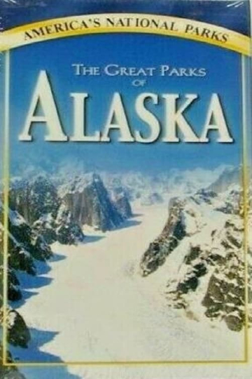 The Great Parks of Alaska Poster