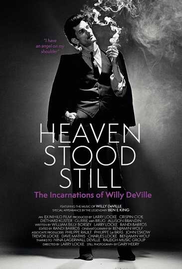 Heaven Stood Still: The Incarnations of Willy DeVille Poster