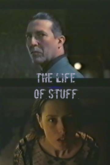 The Life of Stuff Poster