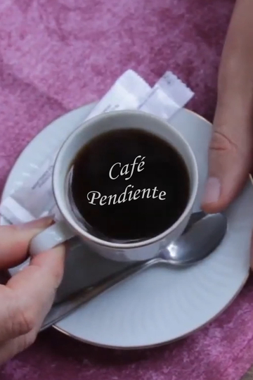 Café Pendiente Poster