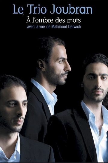 Le Trio Joubran: À l'ombre des mots