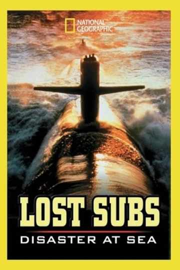 Lost Subs Disaster at Sea