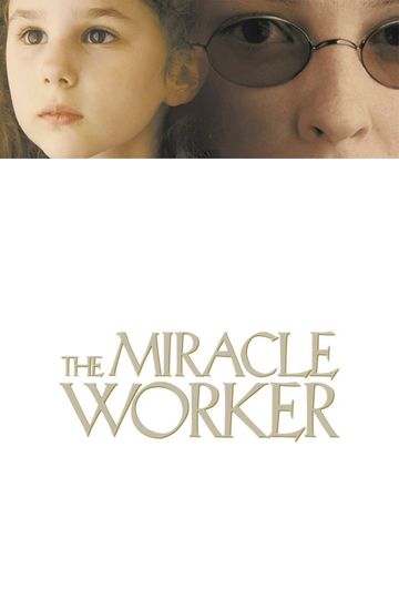 The Miracle Worker (2000) - Stream and Watch Online | Moviefone