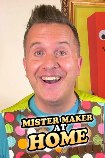 Mister Maker at Home